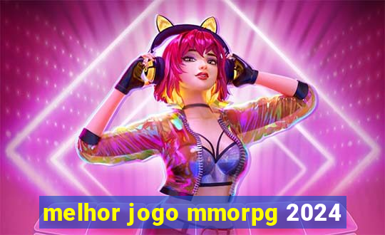 melhor jogo mmorpg 2024